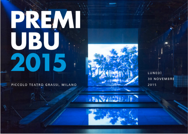 Premi UBU 2015, 30 Novembre Piccolo Teatro di Milano