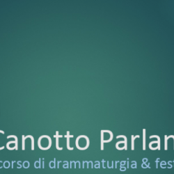 Bando di Concorso drammaturgia contemporanea “Il canotto parlante” (1 edizione)