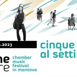 Trame sonore a Mantova, il Festival di musica da camera