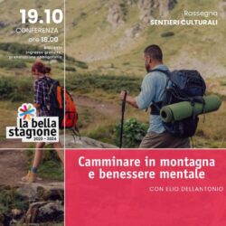 Camminare in montagna e benessere mentale: i benefici spiegati da Elio Dellantonio