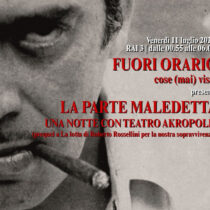 Il Teatro Akropolis su RAI 3 a Fuori Orario cose (mai) viste . Una notte dedicata alla cultura e al ...